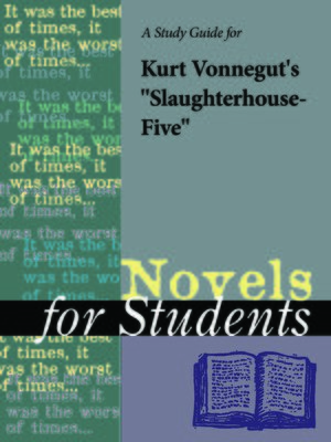 cover image of A Study Guide for Kurt Vonnegut's "Slaughterhouse Five"